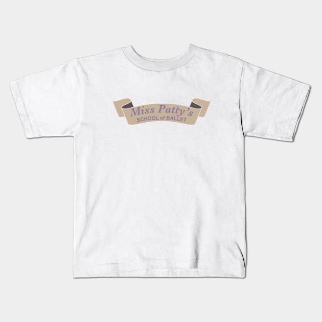 Miss Patty's School of Ballet Kids T-Shirt by fandemonium